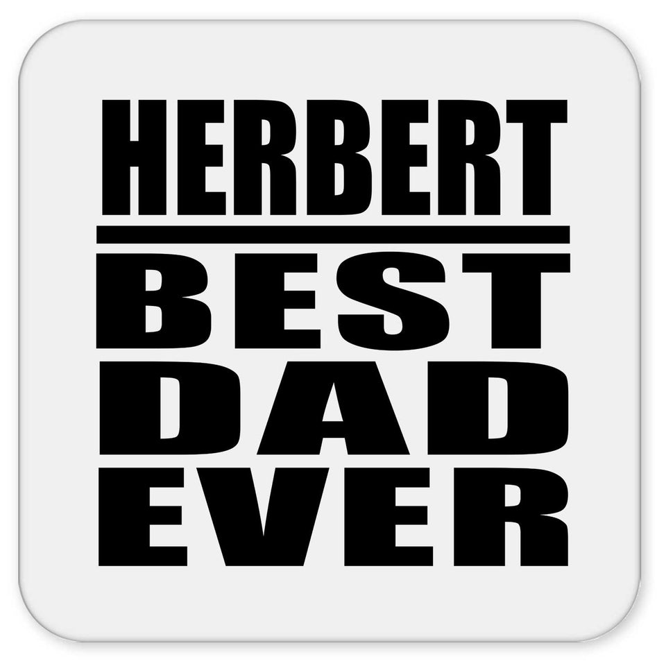 Herbert Best Dad Ever - Drink Coaster