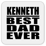 Kenneth Best Dad Ever - Drink Coaster