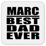 Marc Best Dad Ever - Drink Coaster