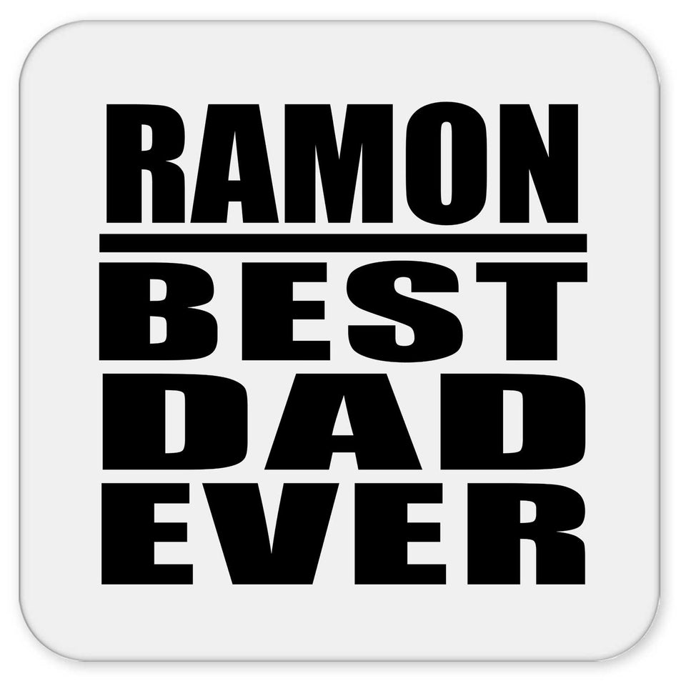 Ramon Best Dad Ever - Drink Coaster