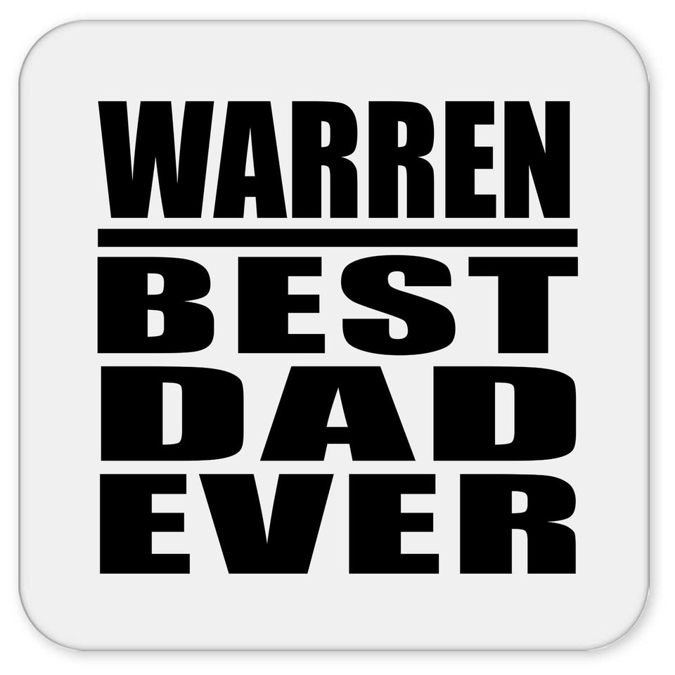 Warren Best Dad Ever - Drink Coaster