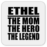 Ethel The Mom The Hero The Legend - Drink Coaster