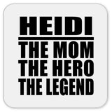 Heidi The Mom The Hero The Legend - Drink Coaster