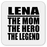 Lena The Mom The Hero The Legend - Drink Coaster