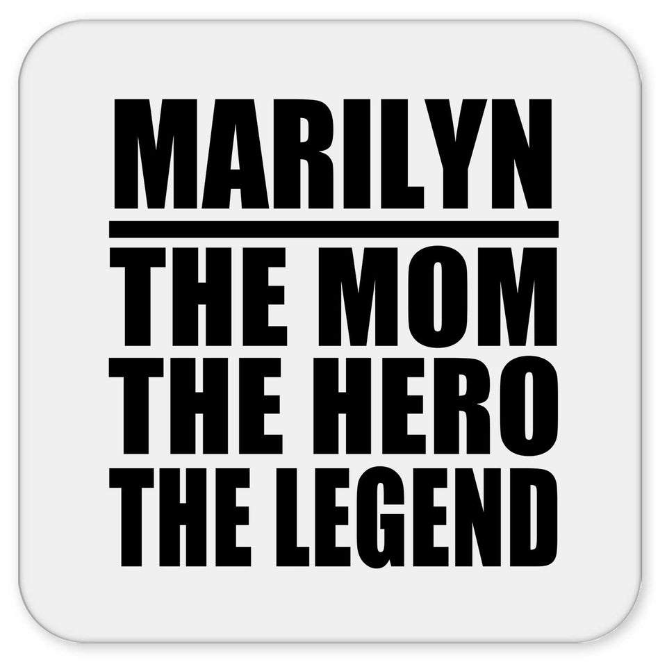 Marilyn The Mom The Hero The Legend - Drink Coaster