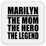 Marilyn The Mom The Hero The Legend - Drink Coaster