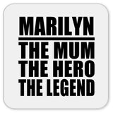 Marilyn The Mum The Hero The Legend - Drink Coaster