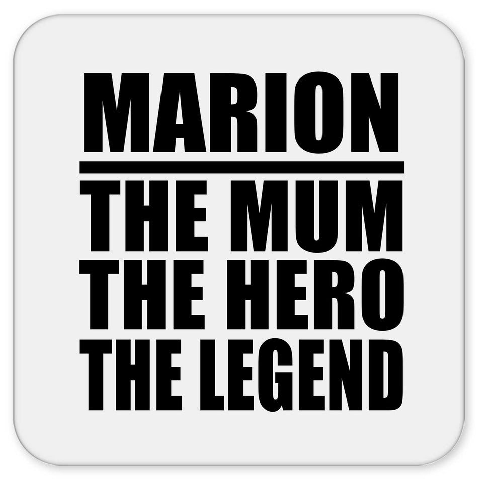 Marion The Mum The Hero The Legend - Drink Coaster