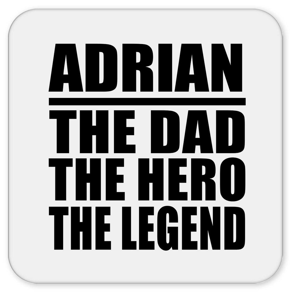 Adrian The Dad The Hero The Legend - Drink Coaster