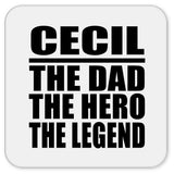 Cecil The Dad The Hero The Legend - Drink Coaster