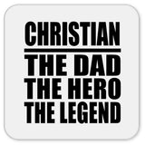 Christian The Dad The Hero The Legend - Drink Coaster