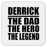 Derrick The Dad The Hero The Legend - Drink Coaster