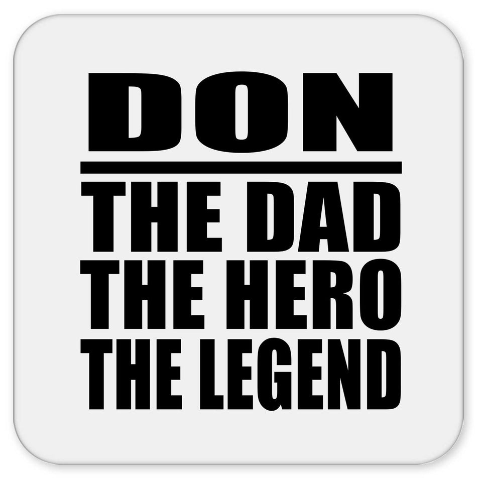 Don The Dad The Hero The Legend - Drink Coaster