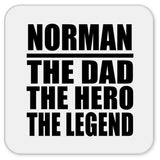Norman The Dad The Hero The Legend - Drink Coaster
