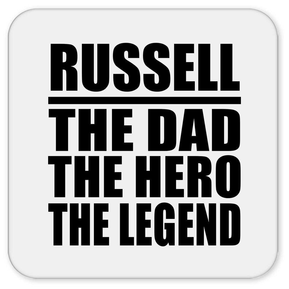 Russell The Dad The Hero The Legend - Drink Coaster