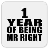 1st Anniversary 1 Year Of Being Mr Right - Drink Coaster