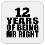 12th Anniversary 12 Years Of Being Mr Right - Drink Coaster