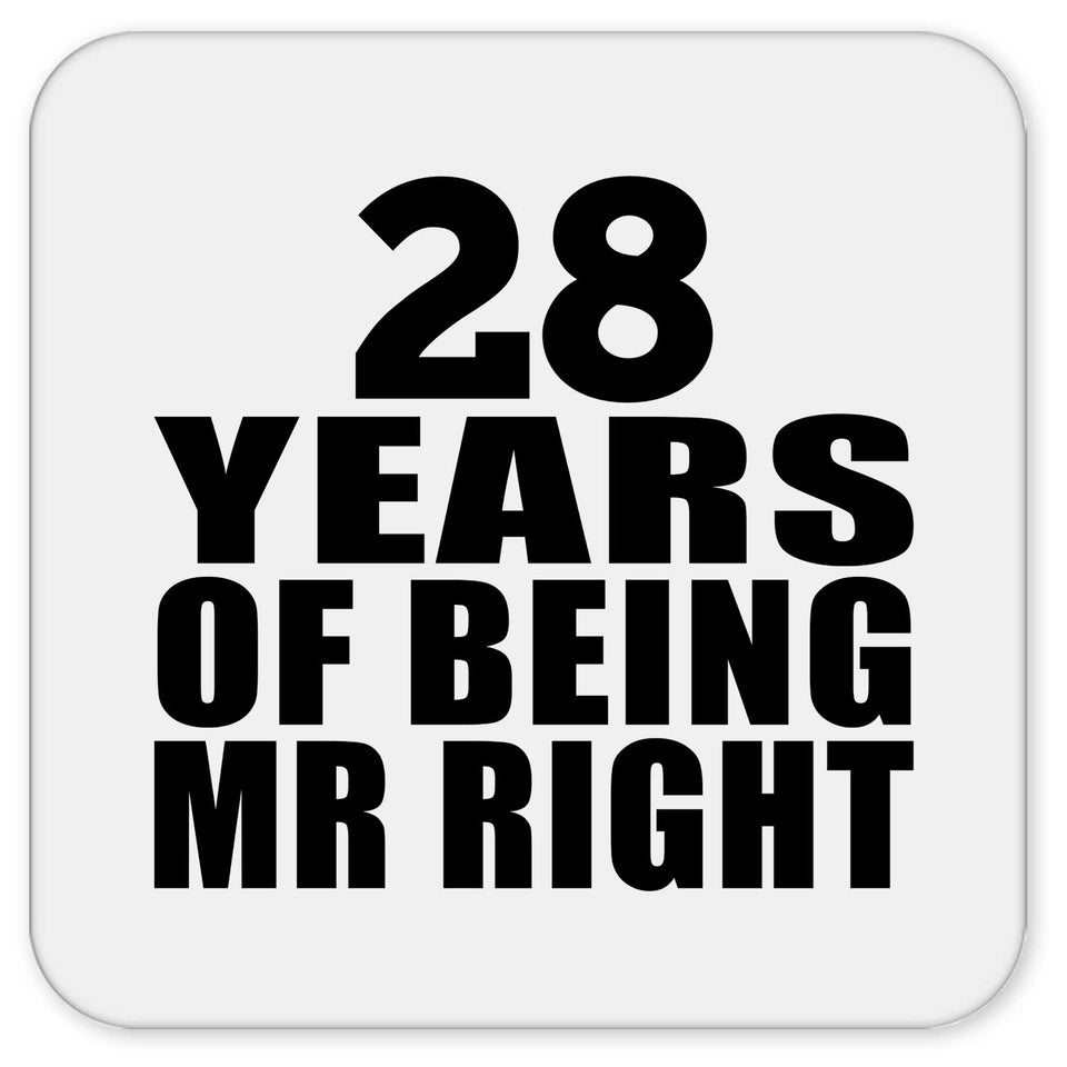 28th Anniversary 28 Years Of Being Mr Right - Drink Coaster