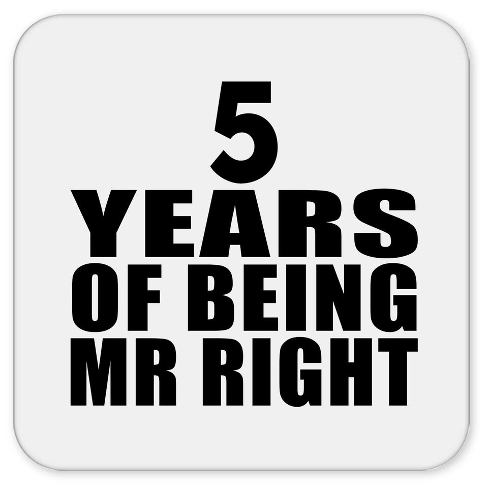 5th Anniversary 5 Years Of Being Mr Right - Drink Coaster