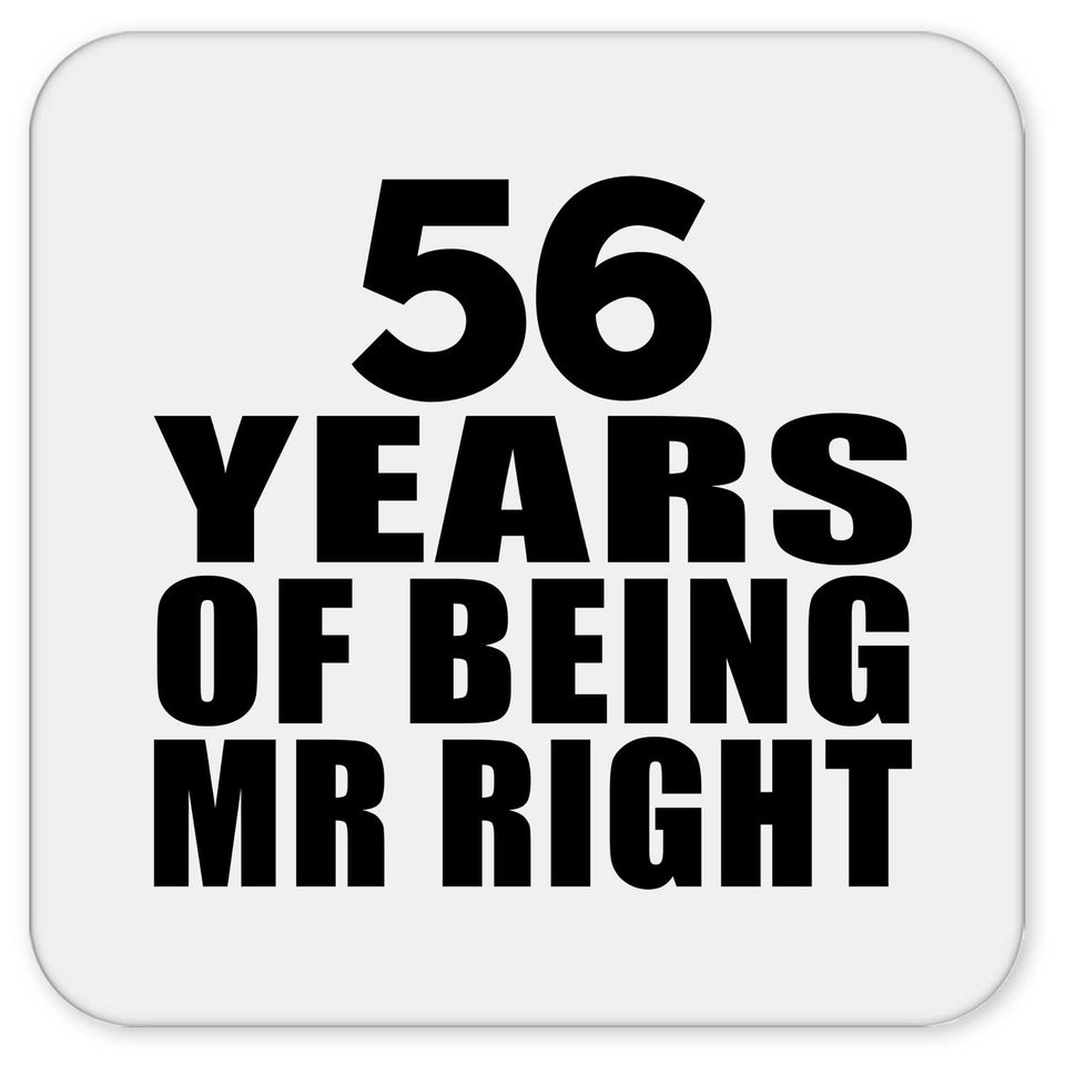 56th Anniversary 56 Years Of Being Mr Right - Drink Coaster