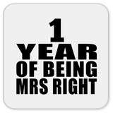 1st Anniversary 1 Year Of Being Mrs Right - Drink Coaster