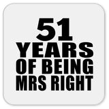 51st Anniversary 51 Years Of Being Mrs Right - Drink Coaster
