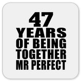 47th Anniversary 47 Years Of Being Mr Perfect - Drink Coaster