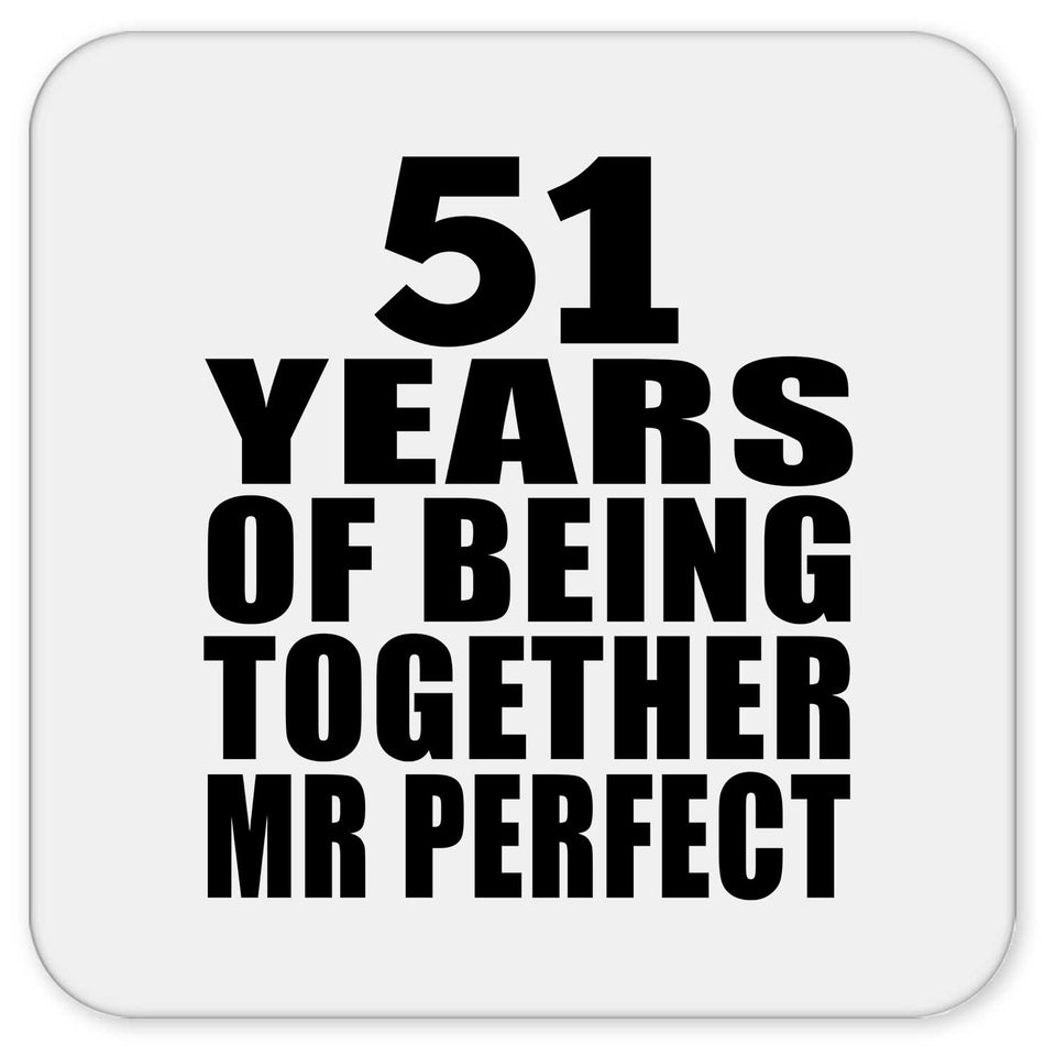 51st Anniversary 51 Years Of Being Mr Perfect - Drink Coaster