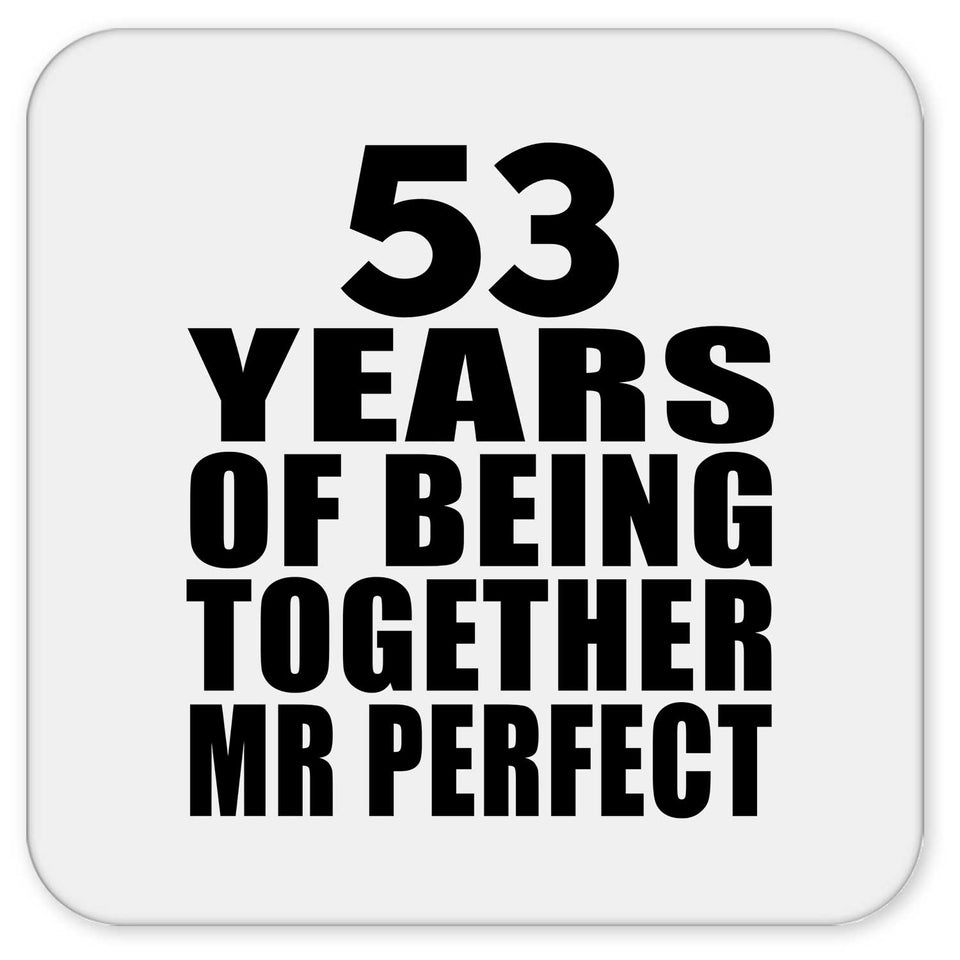 53rd Anniversary 53 Years Of Being Mr Perfect - Drink Coaster