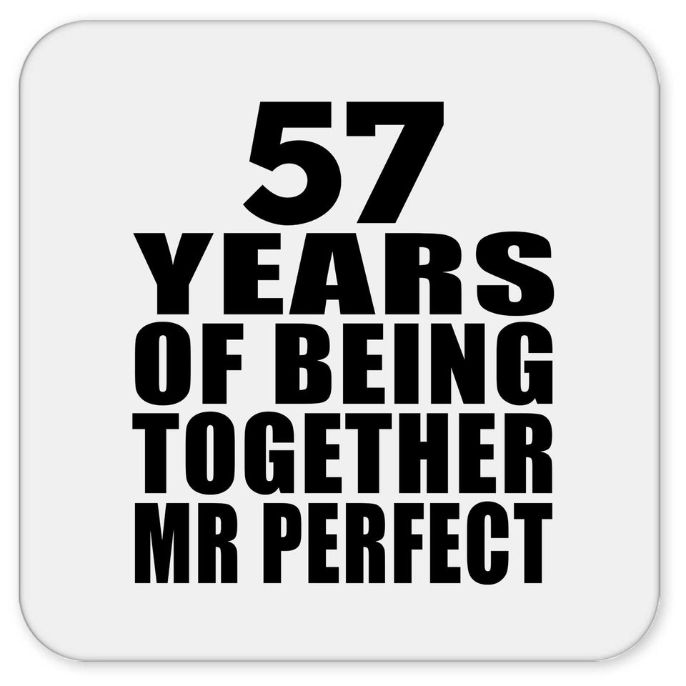 57th Anniversary 57 Years Of Being Mr Perfect - Drink Coaster