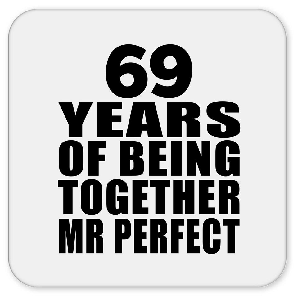 69th Anniversary 69 Years Of Being Mr Perfect - Drink Coaster