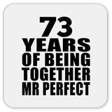 73rd Anniversary 73 Years Of Being Mr Perfect - Drink Coaster