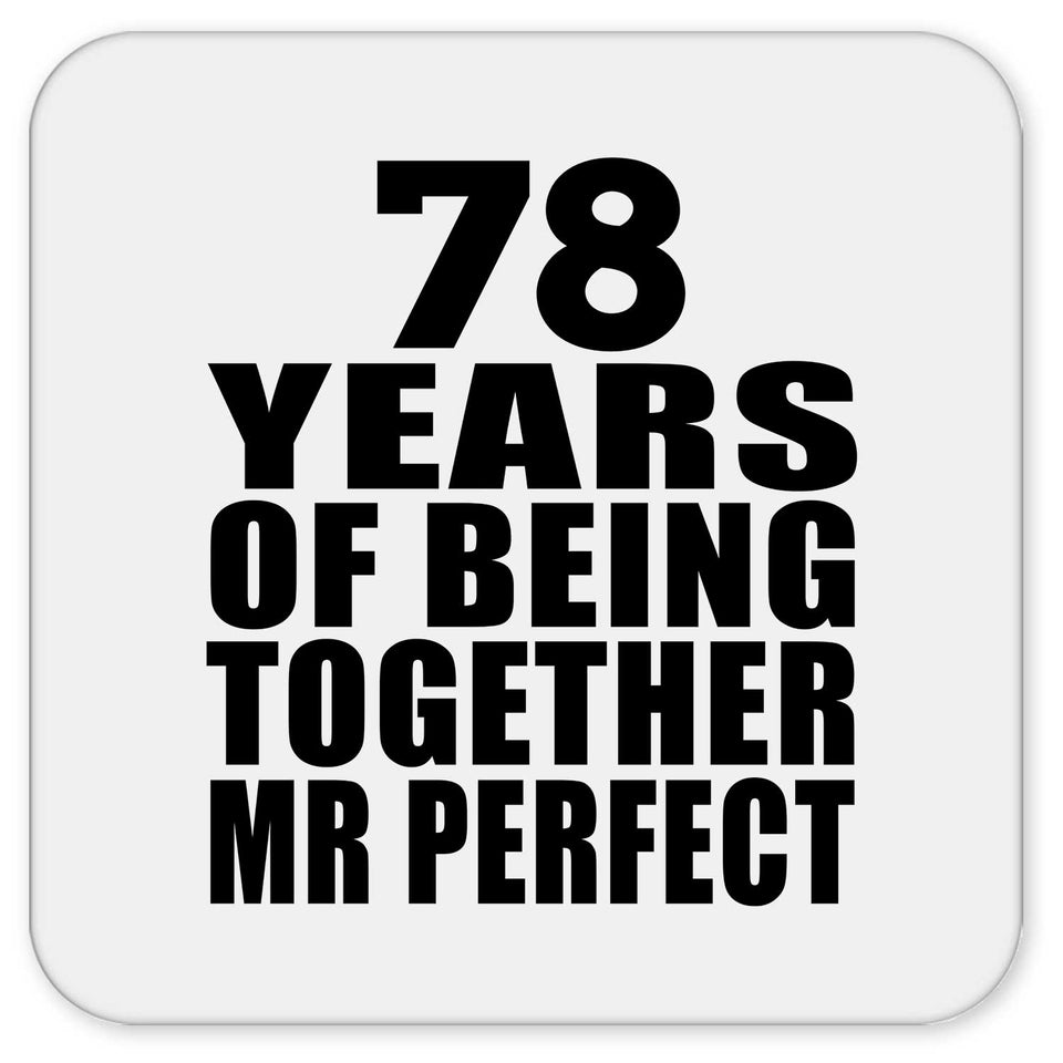 78th Anniversary 78 Years Of Being Mr Perfect - Drink Coaster