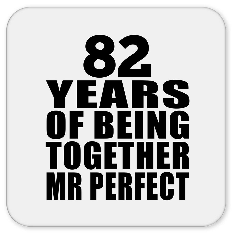 82nd Anniversary 82 Years Of Being Mr Perfect - Drink Coaster