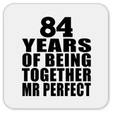 84th Anniversary 84 Years Of Being Mr Perfect - Drink Coaster