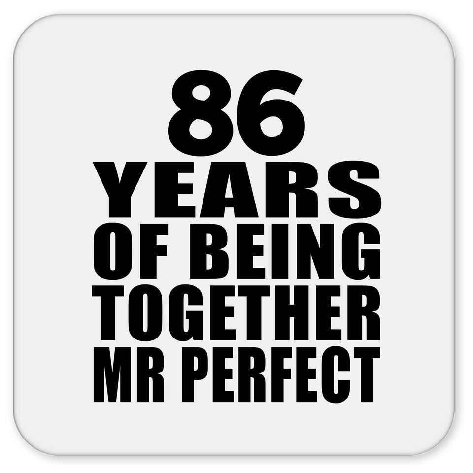 86th Anniversary 86 Years Of Being Mr Perfect - Drink Coaster