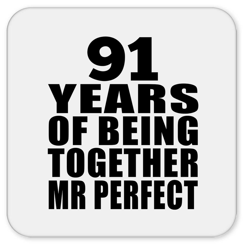 91st Anniversary 91 Years Of Being Mr Perfect - Drink Coaster
