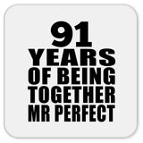 91st Anniversary 91 Years Of Being Mr Perfect - Drink Coaster