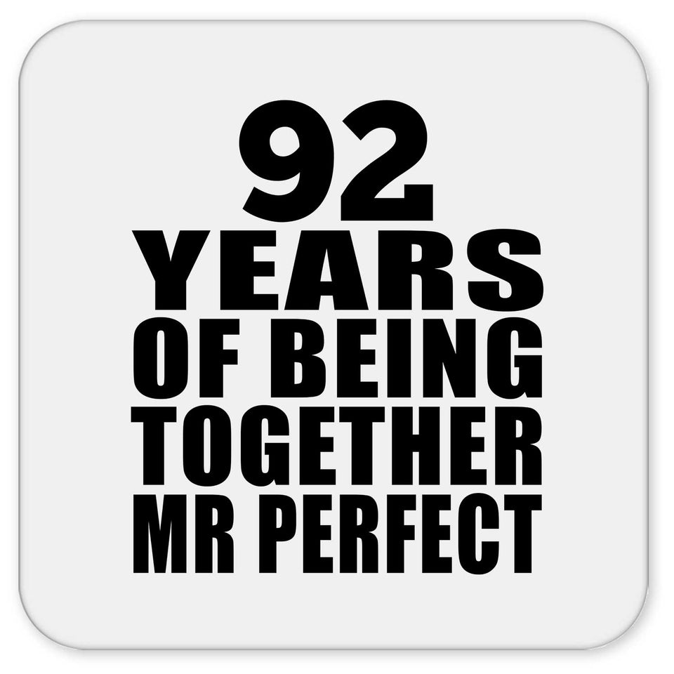 92nd Anniversary 92 Years Of Being Mr Perfect - Drink Coaster