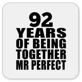 92nd Anniversary 92 Years Of Being Mr Perfect - Drink Coaster