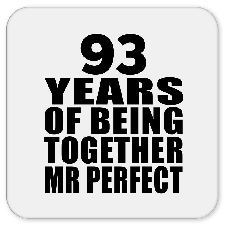93rd Anniversary 93 Years Of Being Mr Perfect - Drink Coaster