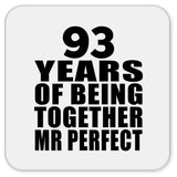 93rd Anniversary 93 Years Of Being Mr Perfect - Drink Coaster