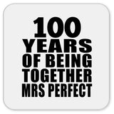 100th Anniversary 100 Years Of Being Mrs Perfect - Drink Coaster