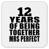 12th Anniversary 12 Years Of Being Mrs Perfect - Drink Coaster