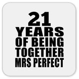 21st Anniversary 21 Years Of Being Mrs Perfect - Drink Coaster