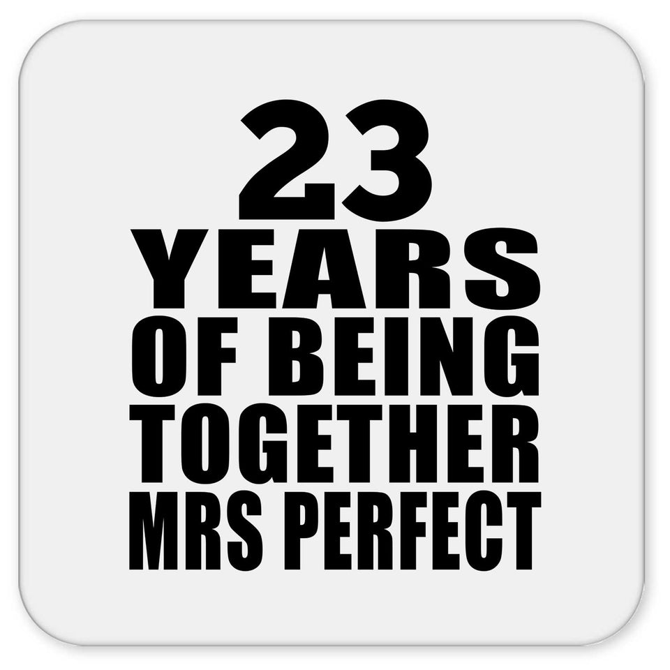 23rd Anniversary 23 Years Of Being Mrs Perfect - Drink Coaster