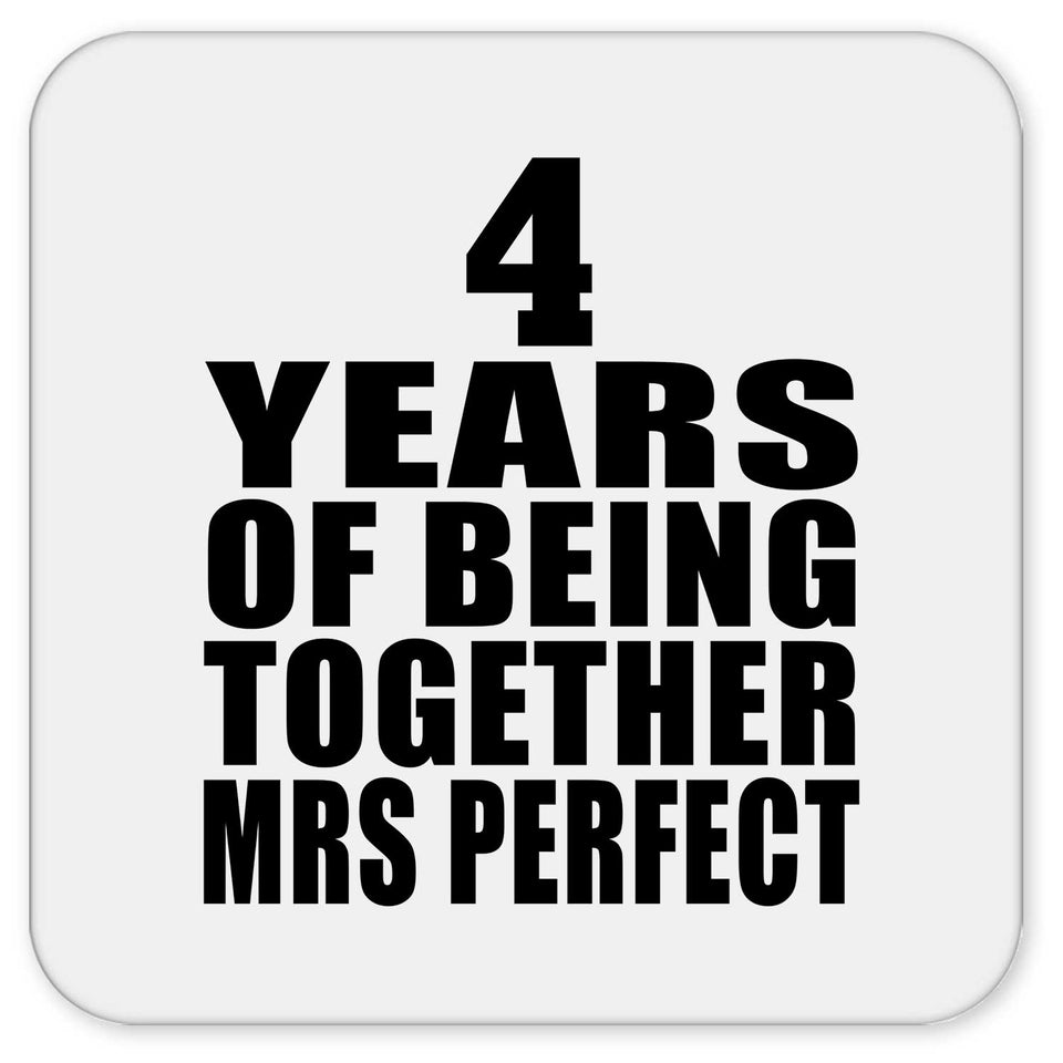 4th Anniversary 4 Years Of Being Mrs Perfect - Drink Coaster
