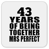 43rd Anniversary 43 Years Of Being Mrs Perfect - Drink Coaster