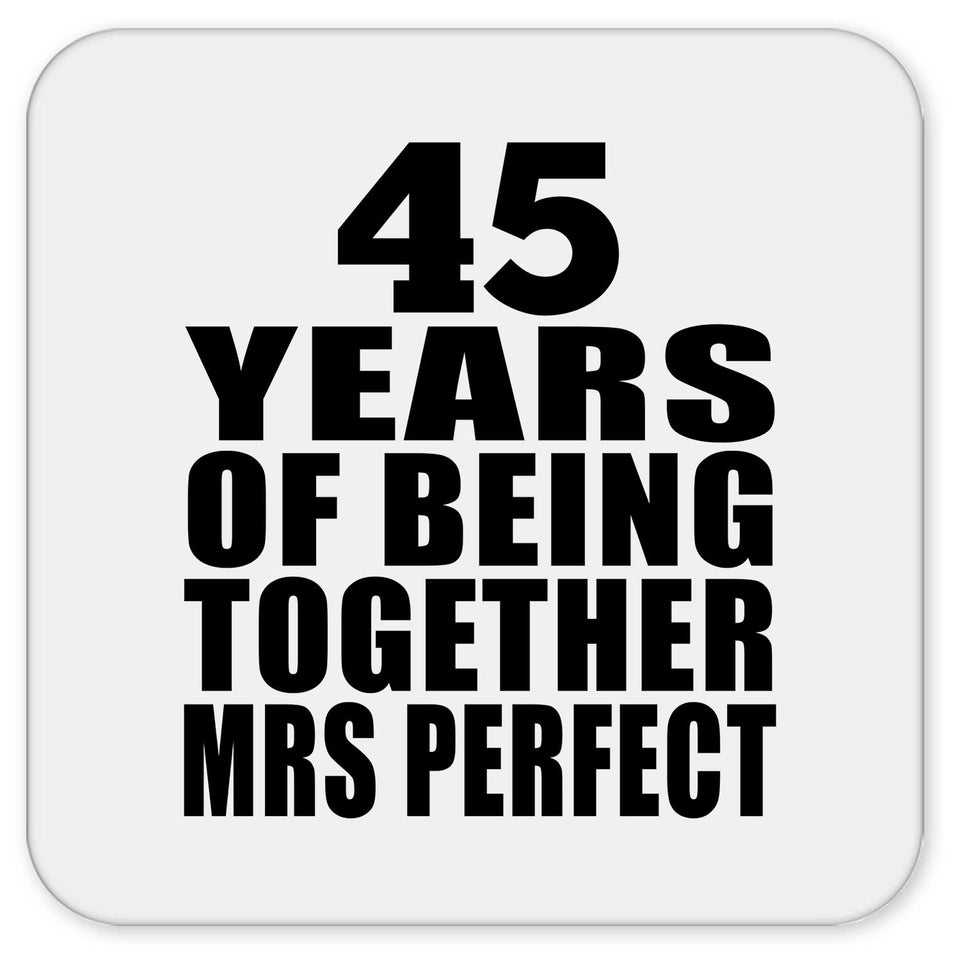 45th Anniversary 45 Years Of Being Mrs Perfect - Drink Coaster