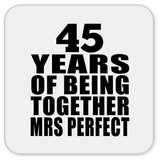 45th Anniversary 45 Years Of Being Mrs Perfect - Drink Coaster